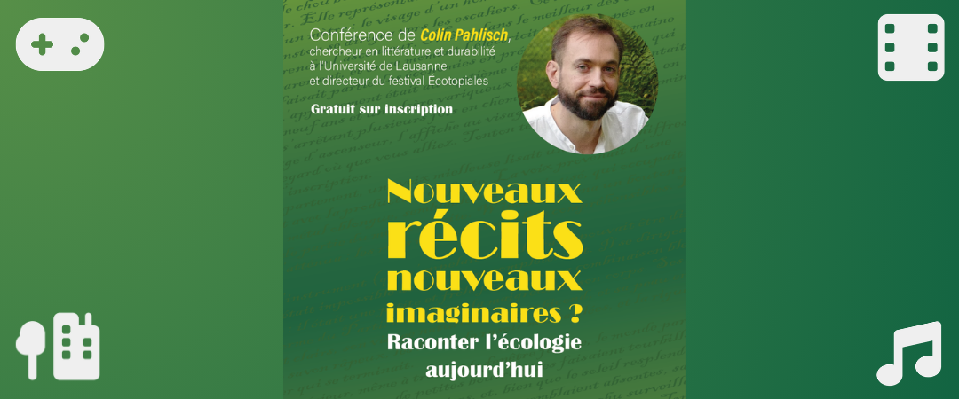 Conférence sur les Nouveaux récits et imaginaires